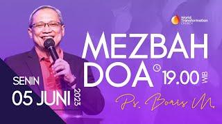 MEZBAH DOA SYUKUR  Ps. Boris Manurung  Senin 05062023  Pkl 19.00 WIB  GBI WTC Serpong