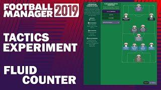 Football Manager 2019 Experiment  Tactics Testing  Fluid Counter Attack