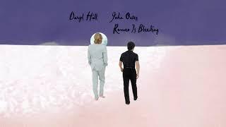 Daryl Hall & John Oates - Romeo Is Bleeding Official Audio