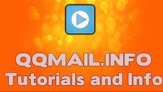 Create QQmail Account   Open a QQ Mail Account