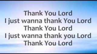 Thank you Lord Worship Video