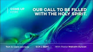 KT TV - 9am - Malcolm Duncan - Our Call to Be Filled With the Holy Spirit