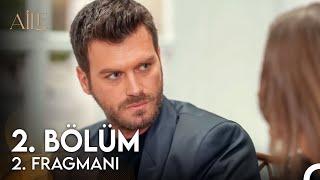 Aile 2. Bölüm 2. Fragmanı