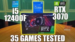 i5 12400F + RTX 3070 tested in 35 games  highest settings 1920x1080p benchmarks