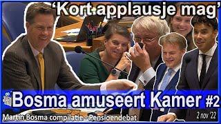 Martin Bosma amuseert Kamer #2 - Pensioendebat Tweede Kamer compilatie Kamervoorzitter Bosma deel 2