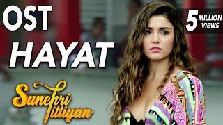 Hayat  Sunehri Titliyan OST ft. Shuja Haider  Turkish Drama  Hande Ercel  Dramas Central  RA2