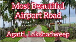 Most Beautiful Airport Road  Agatti Airport  Agatti islands  Lakshadweep