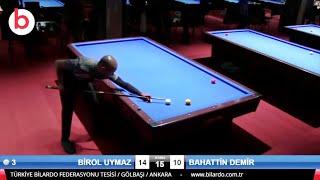 BİROL UYMAZ vs BAHATTİN DEMİR  3 Cushion Billiards VIYANA CUP  İSTANBUL