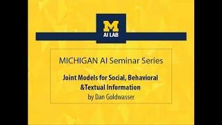 Joint Models for Social Behavioral and Textual Information  Dan Goldwasser