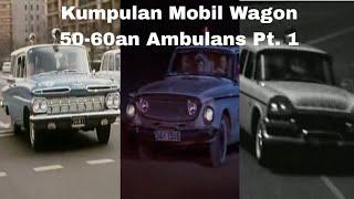 Kumpulan Mobil Wagon 50-60an Ambulans Pt. 1