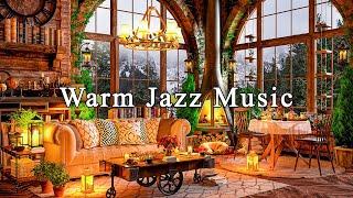 Warm Jazz Instrumental MusicJazz Relaxing Music at Cozy Coffee Shop Ambience for Study Work Focus