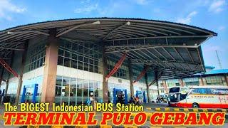 TERMINAL BUS MODERN TERBESAR PULO GEBANG JAKARTA TIMUR  THE BIGEST INDONESIAN BUS STATION