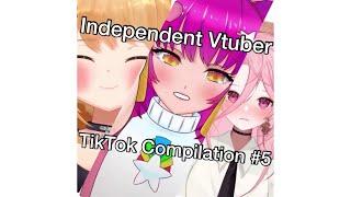 Independent Vtuber TikTok Compilation #5