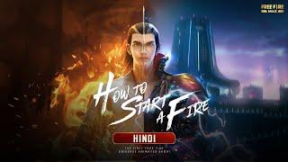 Free Fire Tales How to Start A Fire  Hindi  Garena Free Fire MAX