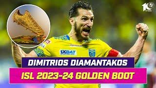 Dimitrios Diamantakos  Golden Boot Winner  ISL 2023-24