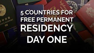 5 Countries That Give You Permanent Residency on Day One for Free