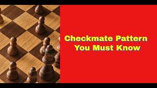 Checkmate Pattern You Must Know   An Amazing Attacking Game