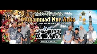 live seni Barongan  CONDROMOWO   Walimatul khitan M. NUR AZKA  Kamis.11 Mei 2023. DS NGALURAN