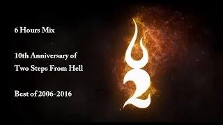 6 Hours Mix  Best of Two Steps From Hell T. Bergersen & N. Phoenix  2006-2016