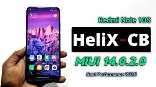 Install New HeliX-CB MIUI 14.0.2.0  Helix UI Redmi Note 10S - Features  Best Custom ROM  Dot SM