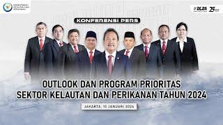 OUTLOOK DAN PROGRAM PRIORITAS SEKTOR KELAUTAN DAN PERIKANAN TAHUN 2024