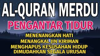 Dzikir Malam Pengantar Tidur Menenagkan Hati & FIkiran Dijauhkan dari gangguan Jin  Dzikir Malam