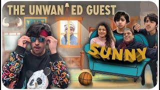 THE UNWANTED GUEST - SUNNY   @RajGrover005