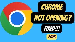 How To Fix Google Chrome Not Opening On Windows 1110 2023