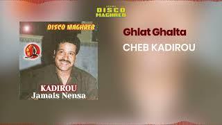 Kadirou - Ghlat Ghalta Official Audio