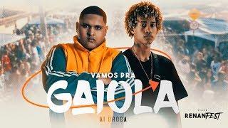 SENTA SENTA SENTA AI DROGA - Kevin o Chris - Vamos pra Gaiola Feat. FP do Trem Bala