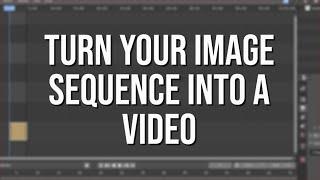 TURN YOUR IMAGE SEQUENCE INTO A VIDEO - BLENDER QUICK TIPS