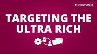 Maximising Profits How to Sell to the Ultra Rich  Money Arata 51