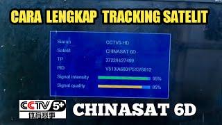 CARA MUDAH TRACKING SATELIT CHINASAT 6DPEMULA PASTI BISA