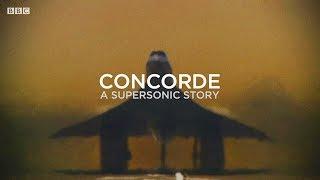Concorde - A Supersonic Story BBC Documentary