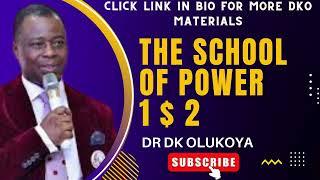 school of power part 1&2 by dr dk olukoya  dr dk olukoya prayers and messages dr dk olukoya books