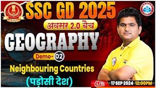 SSC GD GK GS 2025  SSC GD Geography Class  Neighbouring Countries  SSC GD अवसर 2.0 बैच Demo 02