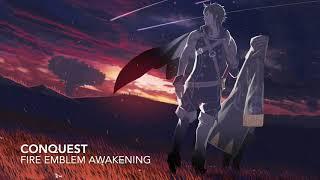 Conquest - Fire Emblem Awakening OST Extended