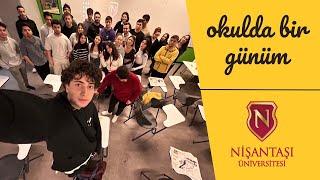 OKULDA BİR GÜNÜM  Nişantaşı Üniversitesi  Vlog