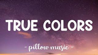 True Colors - Anna Kendrick With Justin Timberlake Lyrics 