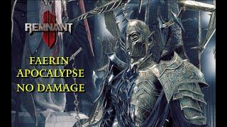Remnant 2 FAERIN Boss Fight  APOCALYPSE Difficulty  No Damage