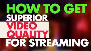 How to get SUPERIOR VIDEO QUALITY for STREAMING No Capture Card Needed