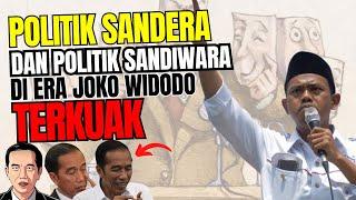 MULAI TERKUAK  POLITIK SANDERA DAN POLITIK SANDIWARA DI ERA REZIM JOKO WIDODO