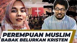 HEBOOH  PEREMPUAN MUSLIM BABAK BELUURKAN JEMAAT KRISTEN