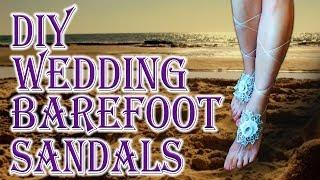 DIY - Wedding Barefoot Sandals