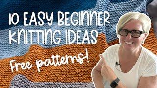 10 FREE and EASY Knitting Projects for Beginners