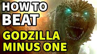 How To Beat 1940s GODZILLA in Godzilla Minus One