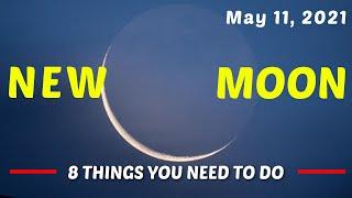  May 2021 New Moon  8 Things You NEED To Do On This Micro Moon