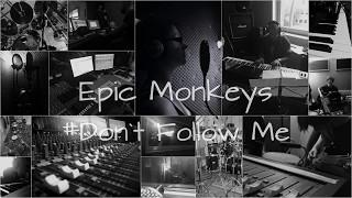 Epic Monkeys - Dont Follow Me Demo Tape