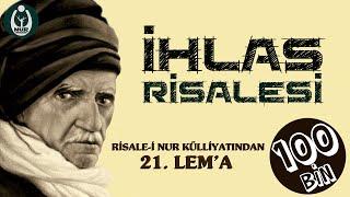 Risale-i Nur KülliyatıLemalarYirmibirinci Lema - İhlas Risalesi