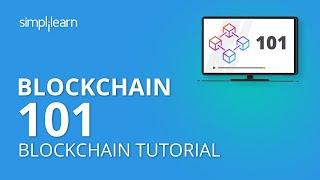 Blockchain 101  What is Blockchain?  Blockchain For Beginners  Blockchain Technology Simplilearn